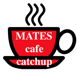 MPN-MATES CAFE catchup.png